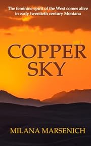 Copper Sky by Milana Marsenich